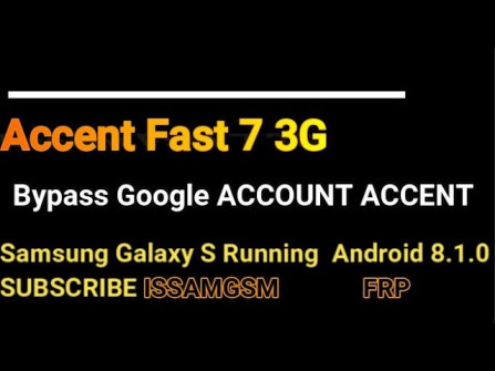 Accent fast 10 bypass google frp -  updated May 2024