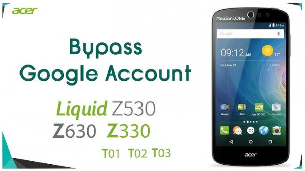 Acer liquid t2 t02 bypass google frp -  updated May 2024