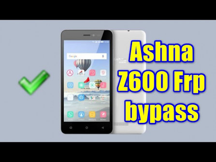 Ashna z600 mini bypass google frp -  updated May 2024