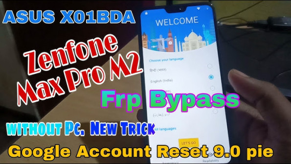 Asus zenfone max pro m2 zb630kl zb631kl x01bd 1 x01bda bypass google frp -  updated May 2024