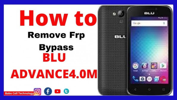 Blu advance 4 0m bypass google frp -  updated May 2024