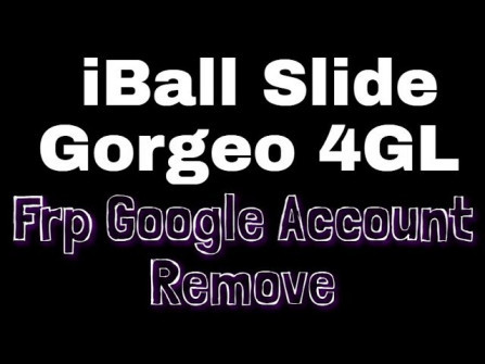 Iball slide gorgeo 4gl bypass google frp -  updated May 2024