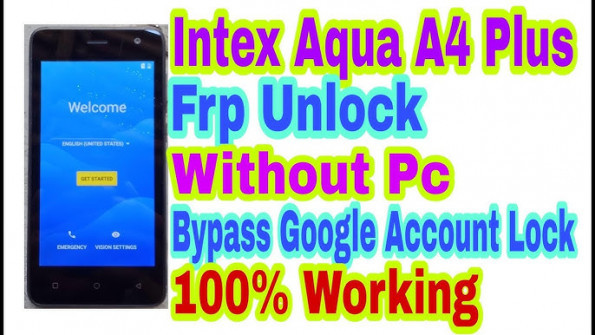 Intex aqua r4 bypass google frp -  updated May 2024