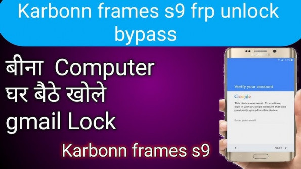 Karbonn frames s9 bypass google frp -  updated May 2024