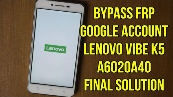 Lenovo a60tw a60 bypass google frp -  updated May 2024