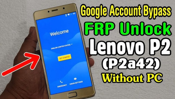 Lenovo p2a42 bypass google frp -  updated May 2024