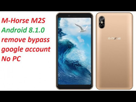 M horse s2 bypass google frp -  updated May 2024