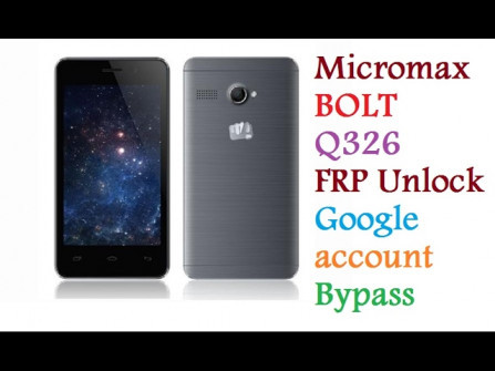 Micromax bolt q327 bypass google frp -  updated May 2024