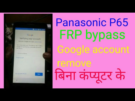 Panasonic p65 bypass google frp -  updated May 2024