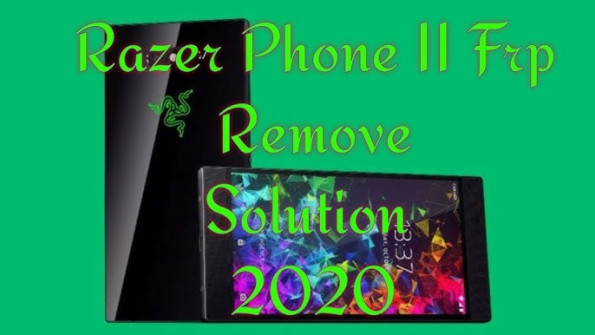 Razer phone 2 bolt bypass google frp -  updated April 2024