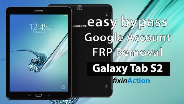 Samsung galaxy tab s2 gts210vewifi sm t813 bypass google