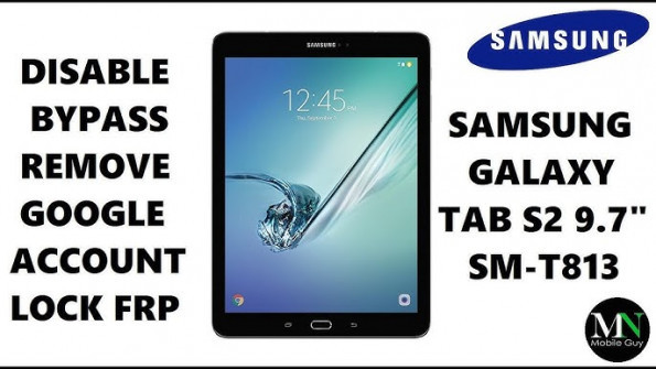Samsung galaxy tabpro 12 2 lte sm t905 bypass google frp -  updated May 2024