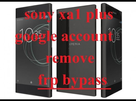 Sony xperia xa1 plus g3423 bypass google frp -  updated May 2024