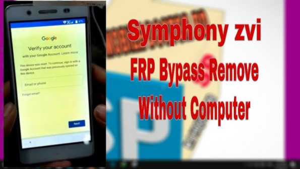 Symphony zv bypass google frp -  updated May 2024