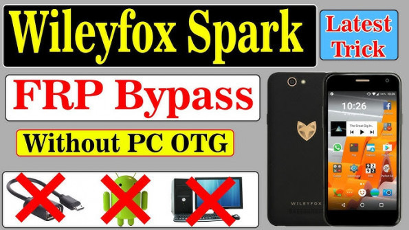 Wileyfox spark bypass google frp -  updated May 2024