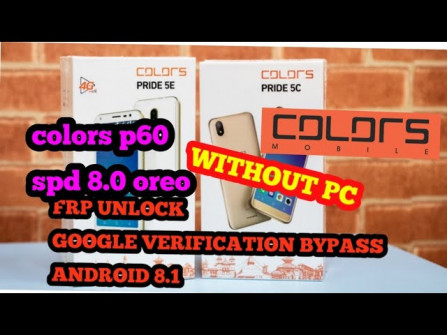 Colorsmobile pride 5e p60 bypass google frp -  updated May 2024