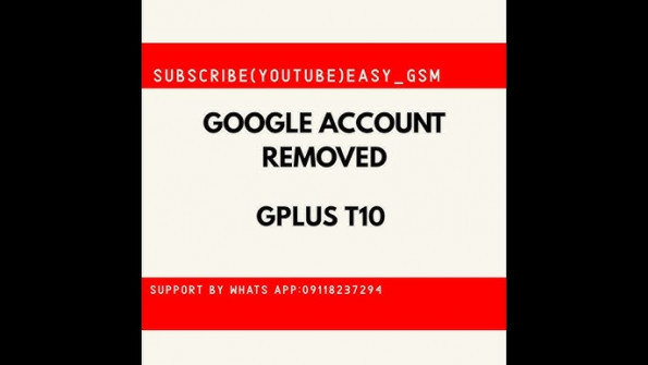 Gplus t10 bypass google frp -  updated May 2024