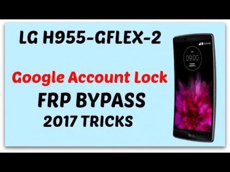 Lge lg g flex2 z2 h955 bypass google frp -  updated May 2024