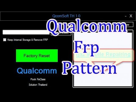Qcomsoft v1 0 bypass google frp -  updated May 2024