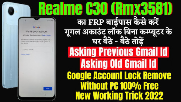 Realme c30 re588e rmx3623 bypass google frp -  updated May 2024