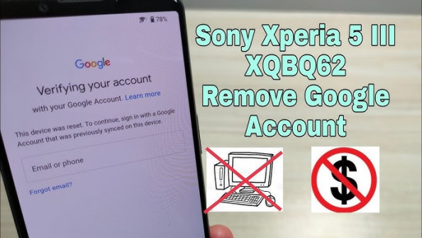 Sony xperia 5 iv xq cq54 bypass google frp -  updated May 2024
