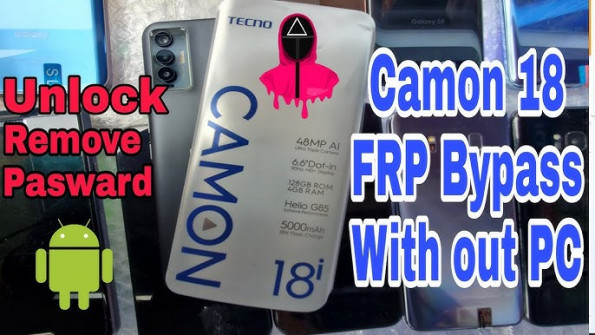 Tecno camon 18 ch6h bypass google frp -  updated May 2024